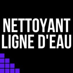 Nettoyants ligne d'eau