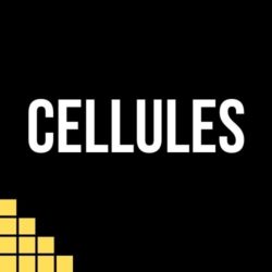 Cellules