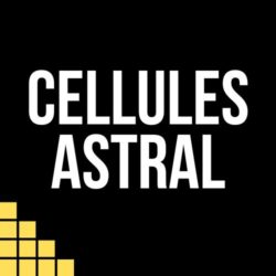 Cellules Astral