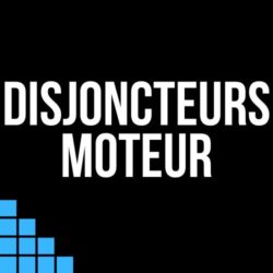 Disjoncteur moteur