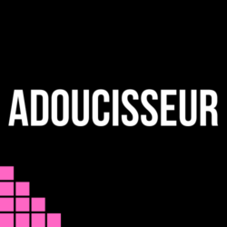 Adoucisseur